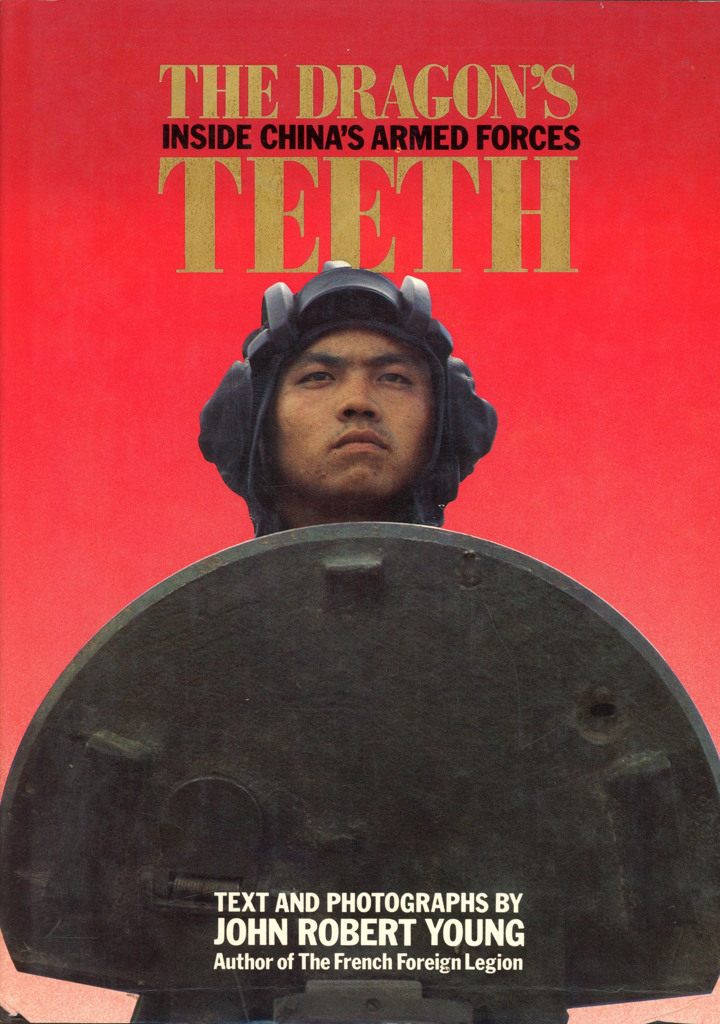 The Dragon's Teeth Inside Chins's Armed Forces - Hutchinson 9780091706807