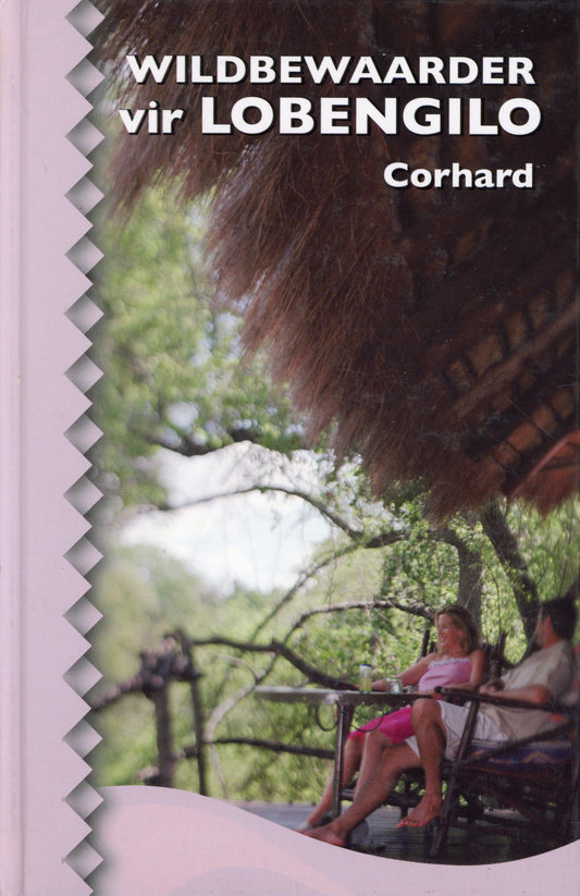 Wildbewaarder vir Lobengilo - Lapa Uitgewers 0799336750