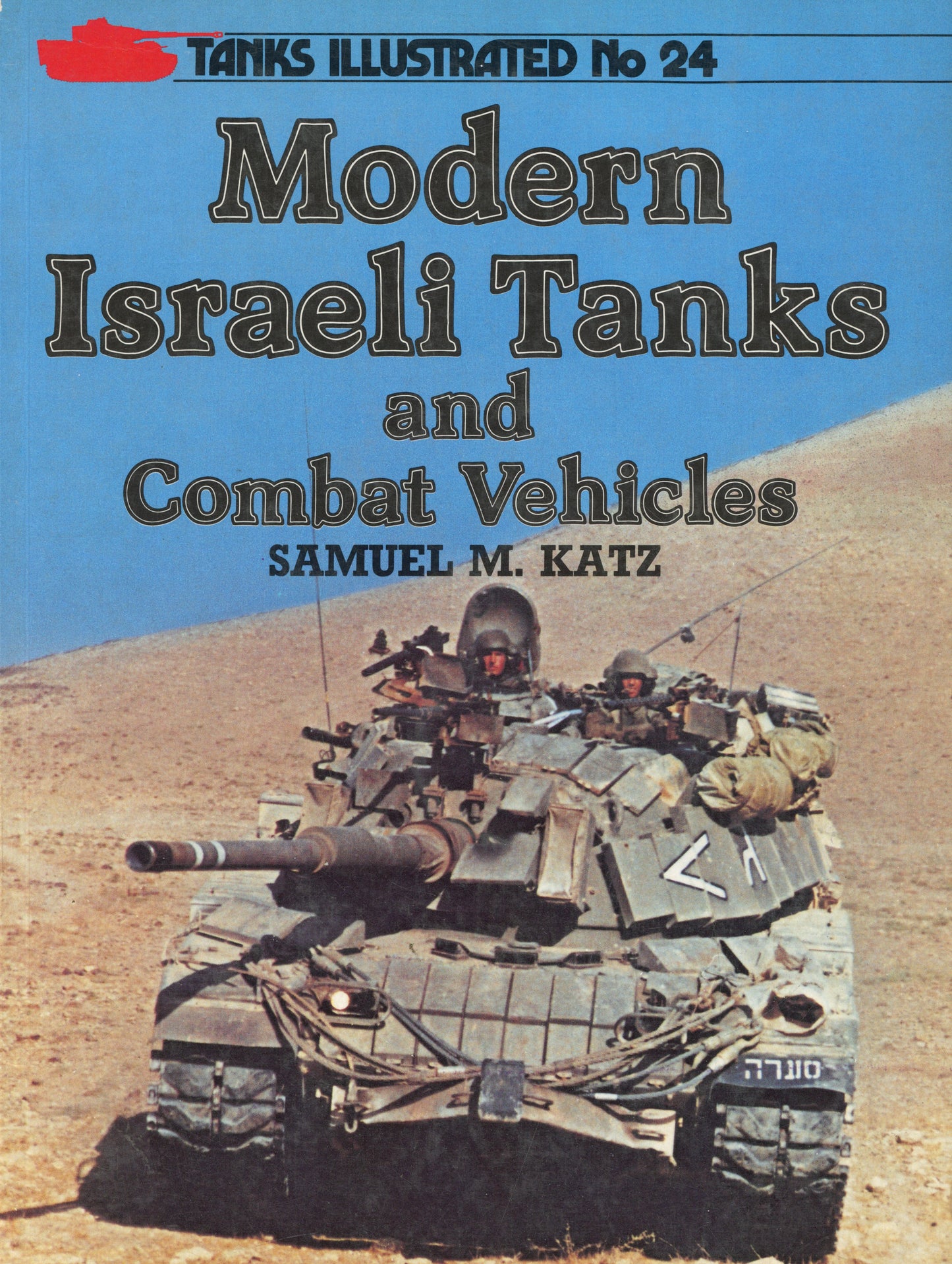 Modern Israeli Tanks and Combat Vehicles - Arms and Armour Press OB0001