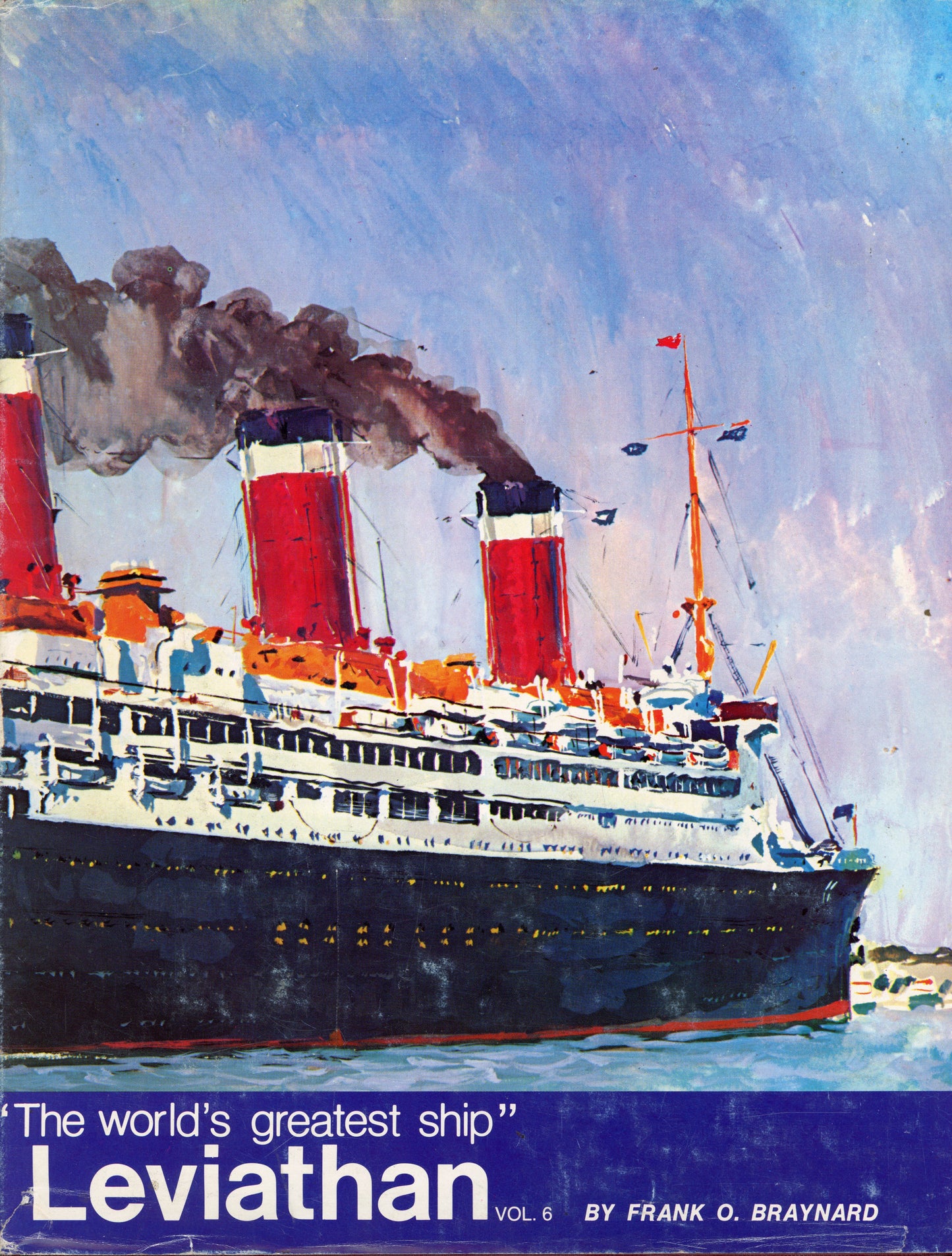 Leviathan Vol 6 - The World's Greatest Ship - 0960620451