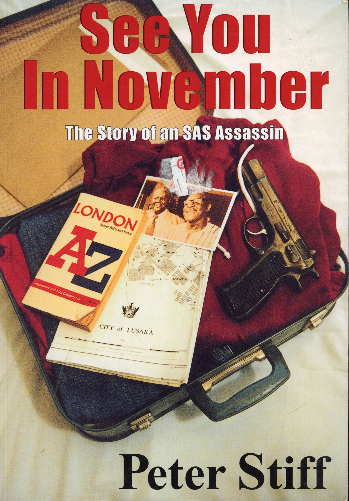 See You in November - The Story of an SAS Assassin - Peter Stiff 1919854053