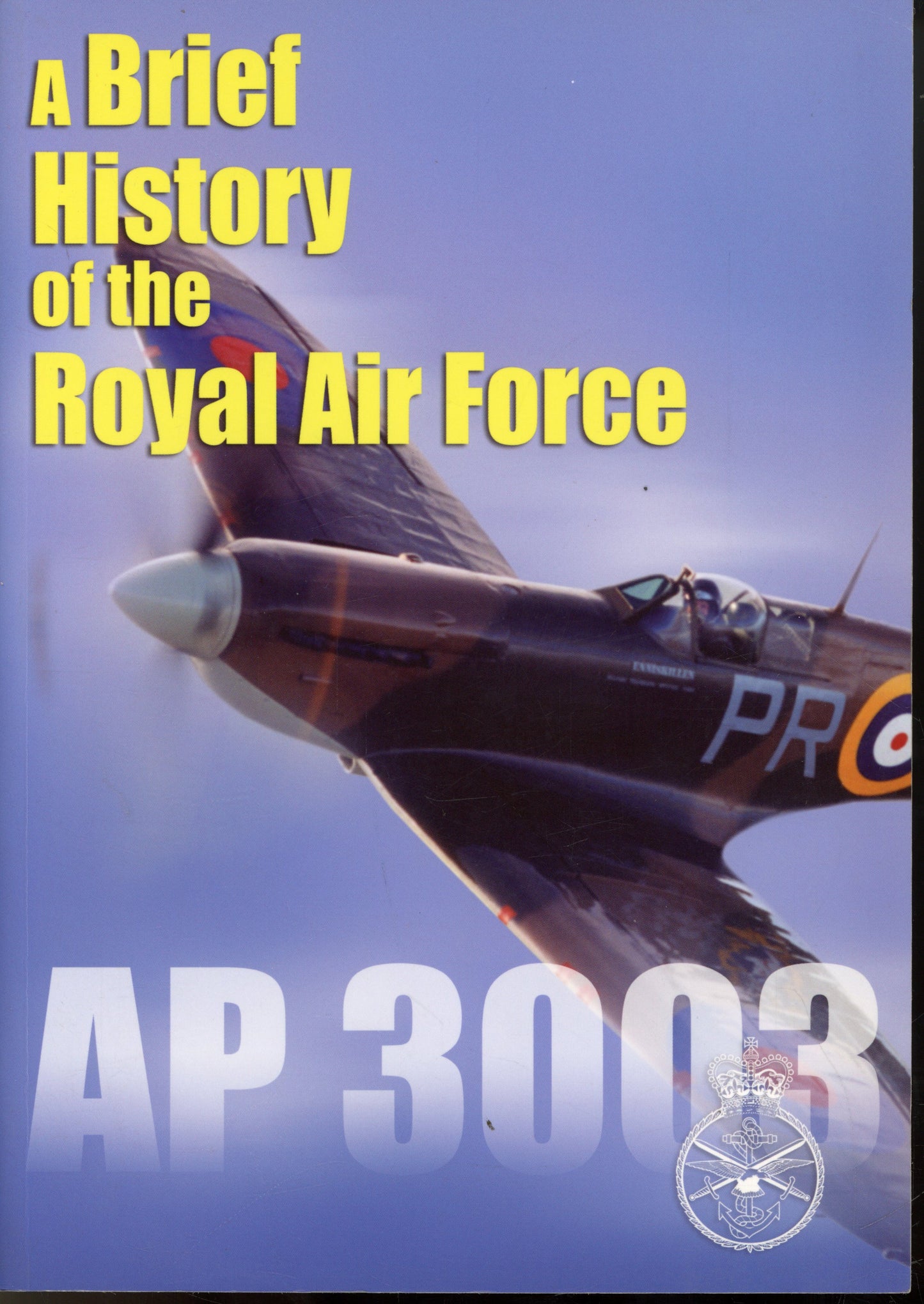 A Brief History of the Royal Air Force AP3003 - Ministry of Defence J205721