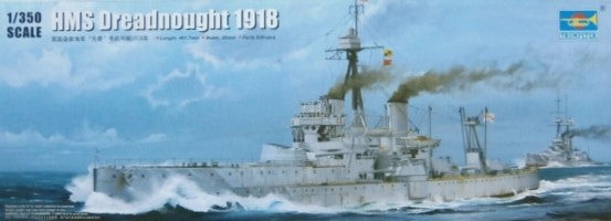 HMS Dreadnought 1918 - 1/350 Scale Trumpeter 05330