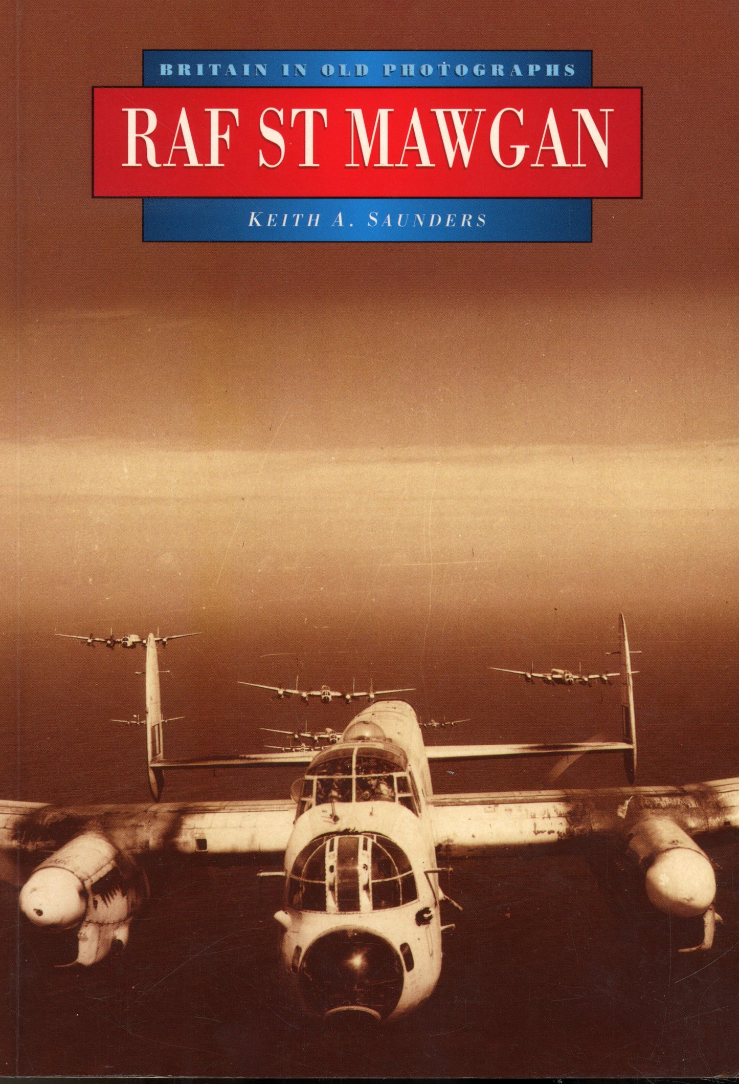 RAF St Mawgan - Allan Sutton Publishing 0750910305