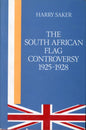 The South African Flag Controversy 1925-1928 (0195701720)