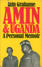 Amin and Uganda: A personal memoir - ISBN 0246113677