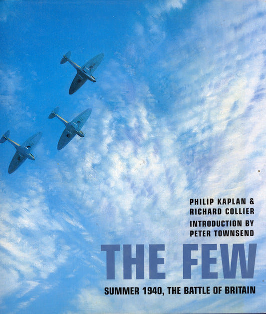 The Few, Summer 1940, The Battle of Britain - Blandford Press 9780297843450