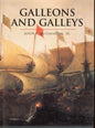 Galleons and Galleys - Cassell & Co 0304352632