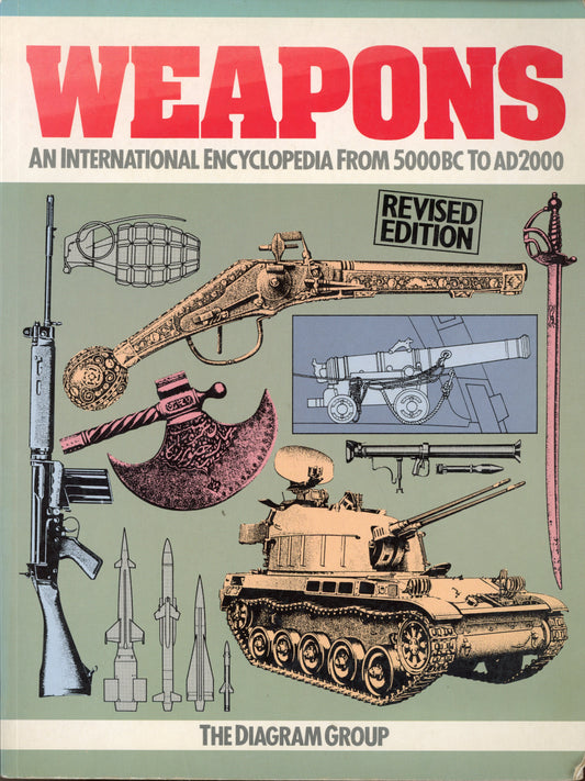 Weapons An International Encyclopedia from 5000BC to AD2000- The Diagram Group 9780333540060