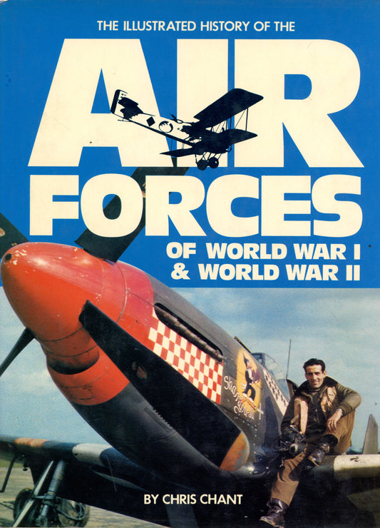 The Illustrated History of the Air Forces of World War I & World War ii - Hamlyn Publishing Group 0600303268