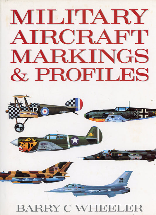 Military Aircraft Markings & Profiles - Hamlyn Publishing Group Ltd. 9780600569763