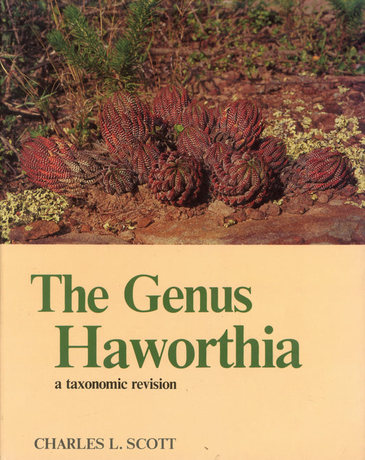 The Genus Haworthia - a taxonomic revision  - ISBN 0620079746