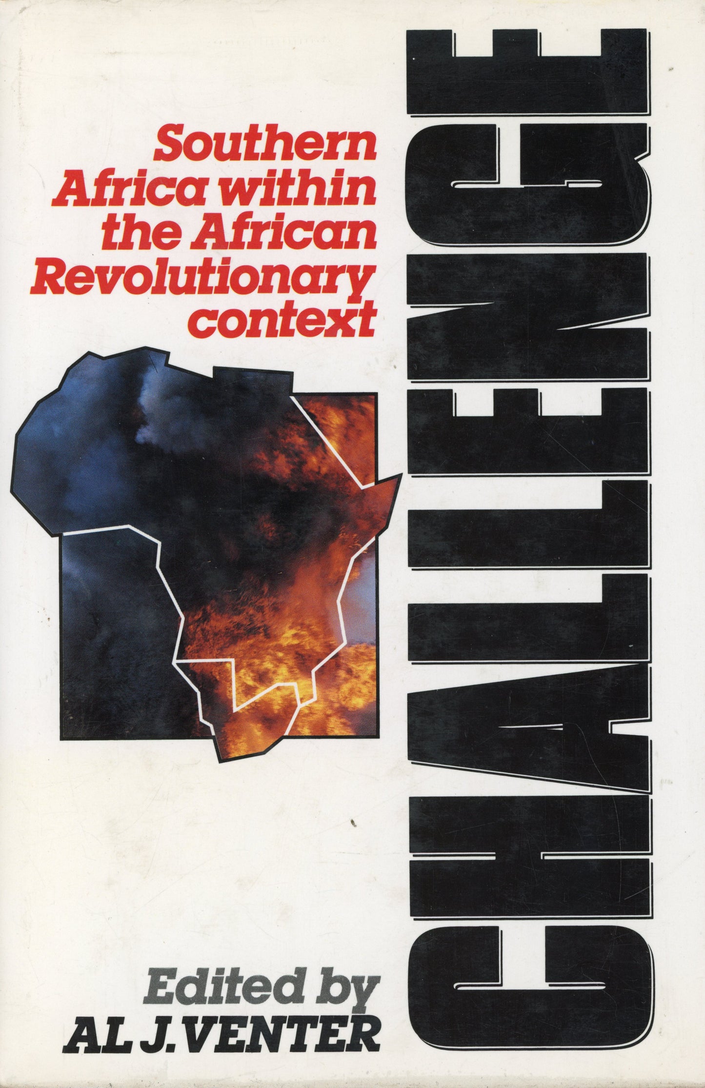 Challenge - Southern Africa within the African Revolutionary Context - Edited by Al J Venter  0620121906