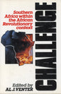 Challenge - Southern Africa within the African Revolutionary Context - Edited by Al J Venter  0620121906