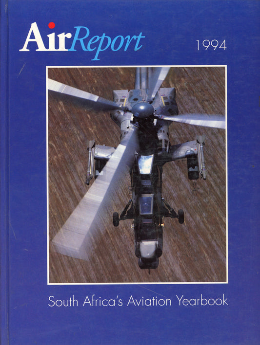 Air Report 1994 - South Africa's Aerospace Yearbook - ISBN 0620184949