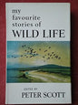 My Favourite Stories of Wild Life - Lutterworth 07188059303