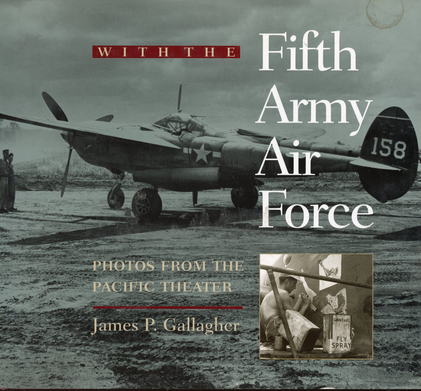 With The Fifth Army Air Force - The John Hopkins University Press 9780801868498