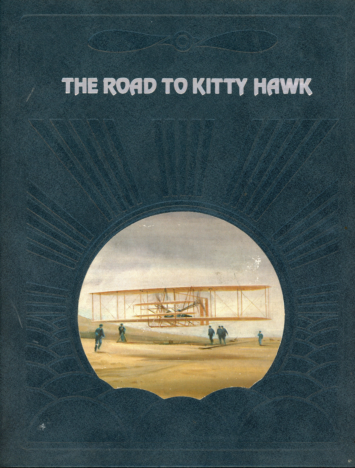 The Road to Kitty Hawk - Time-Life Books 0809432690