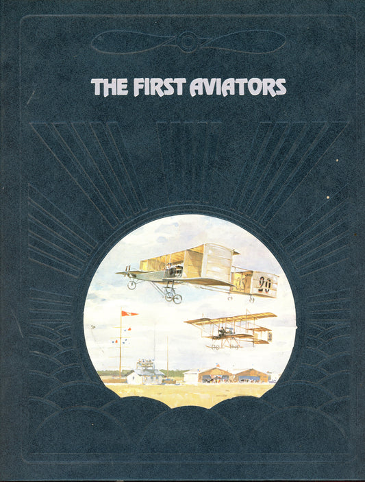 The First Aviators - Time-Life Books 0809432641