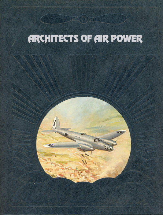 Architects of Air Power - Time-Life Books 080943279X