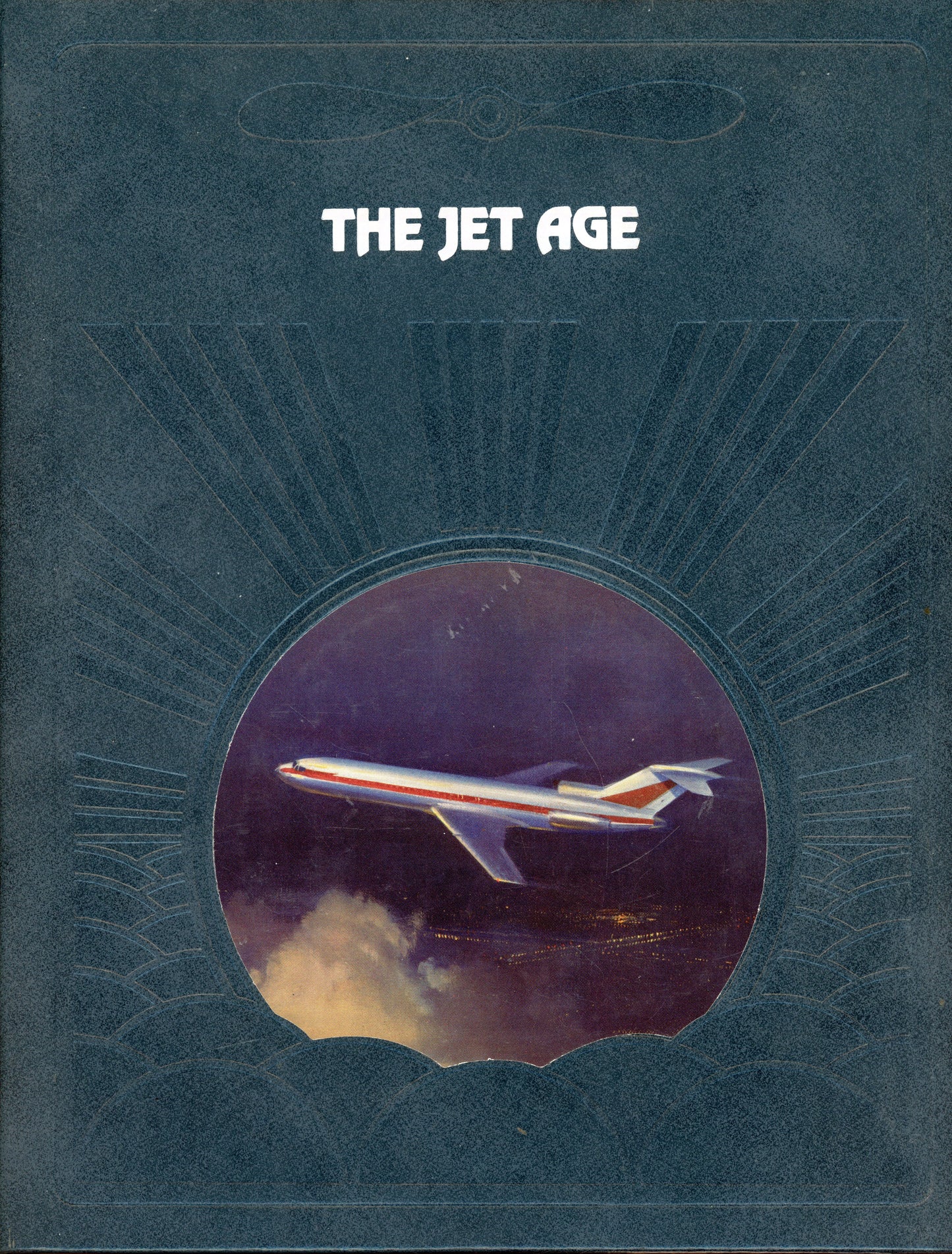 The Jet Age - Time-Life Books 0809433001