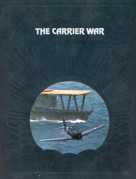 The Carrier War - Time-Life Books 0809433044