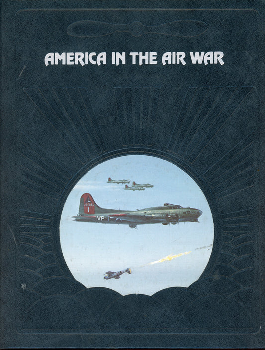 America in the Air War - Time-Life Books 0809433419