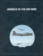 America in the Air War - Time-Life Books 0809433419