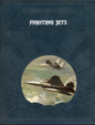 Fighting Jets - Time-Life Books 0809433621