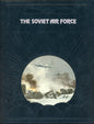 The Soviet Air Force - Time-Life Books 0809433702