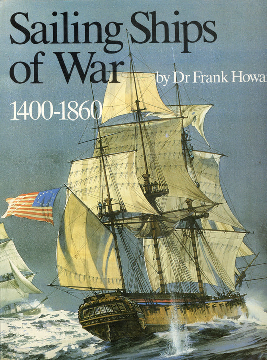 Sailing Ships of War 100 - 1860 - Conway Maritime Press 0851771386