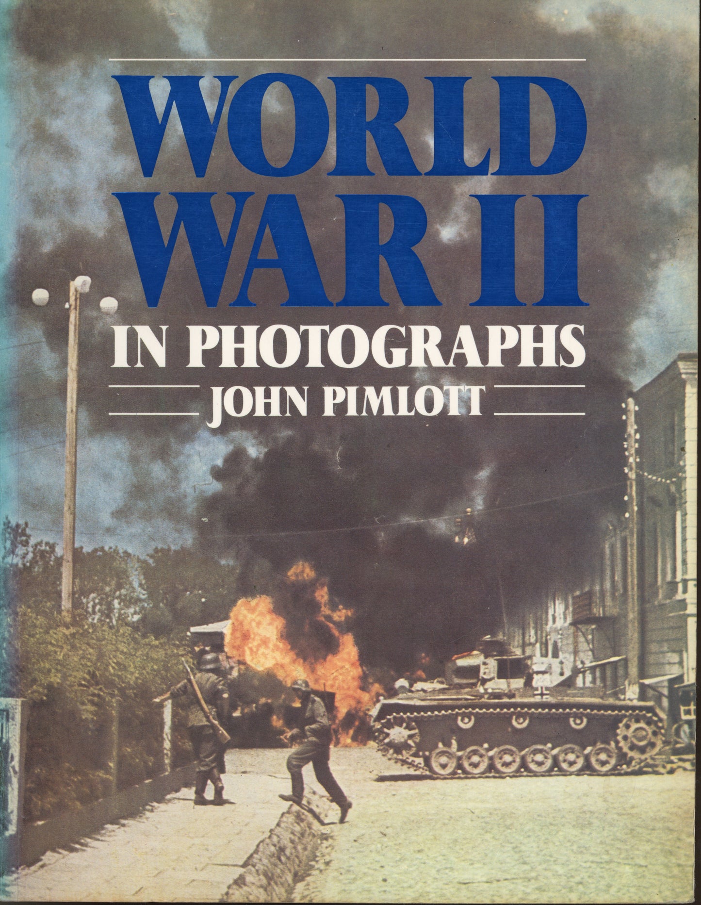 World War II in Photographs - Orbis Publishing 9780856136702