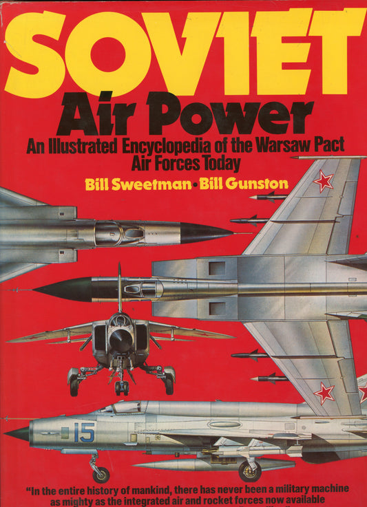 Sovier Air Power An Illustrated Encyclopedia of the Warsaw Pact Air Forces - Salamander 0861010159