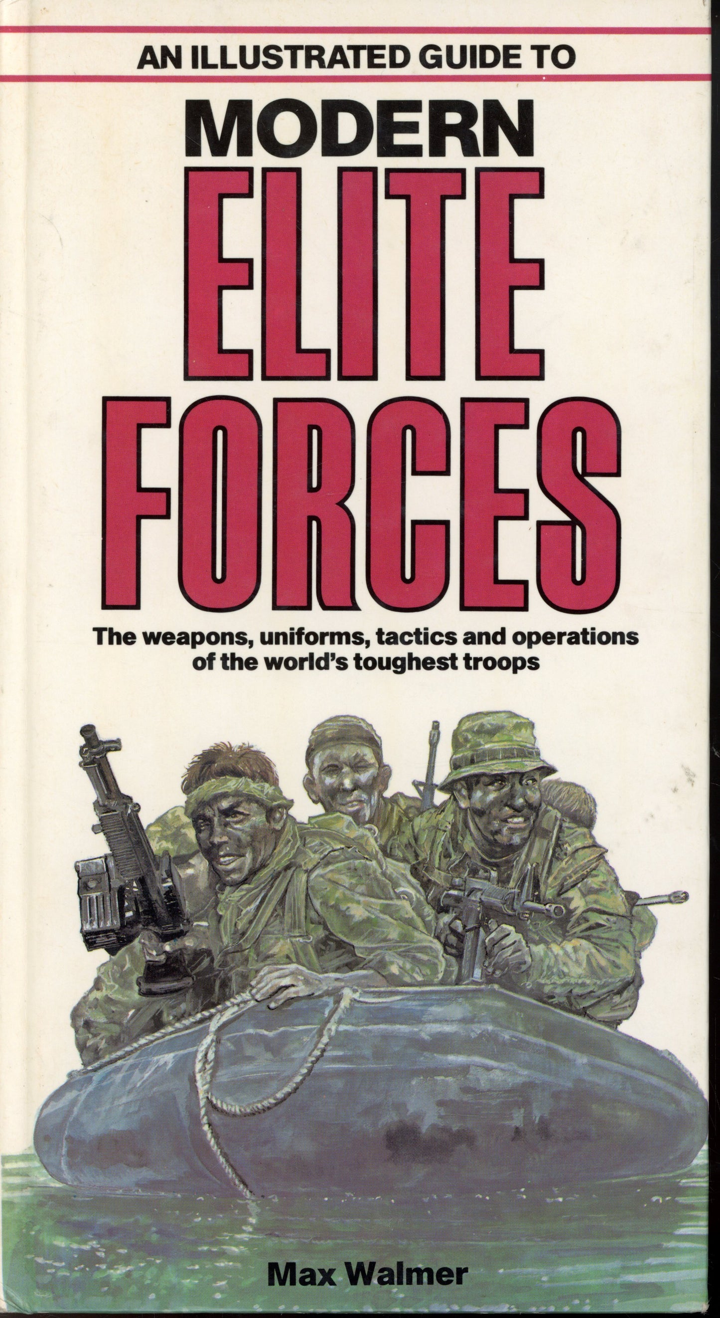 An Illustrated Guide To Modern Elite Forces - Salamander Books 0861011732