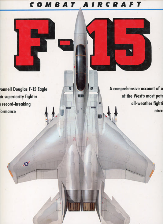 Combat Aircraft F-15 - Salamander Books Ltd. 9780861016778