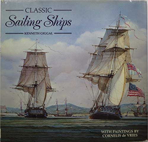 Classic Sailing Ships - Webb & Bower Publishers - 9780863501739