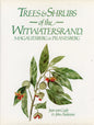 Trees & Shrubs of the WItwatersrand, Magaliesberg & Pilanesberg - ISBN 086977719X