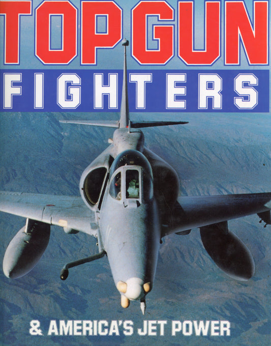 Top Gun Fighters & America's Jet Power - 0881764361
