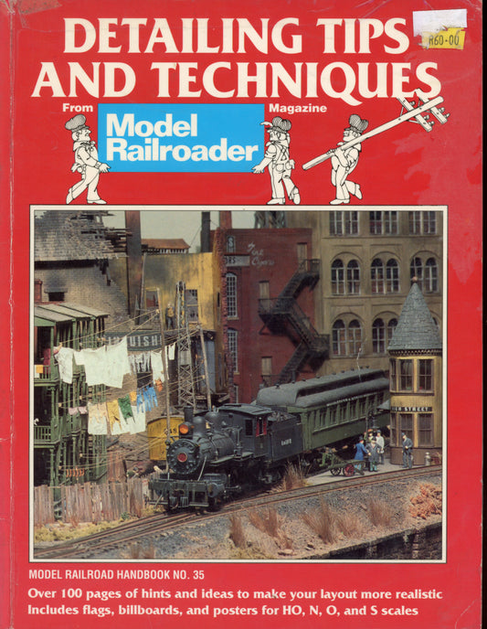 Detailing Tips and Techniques From Model Railroader Magzine - Kalmbach Books 9780890241561