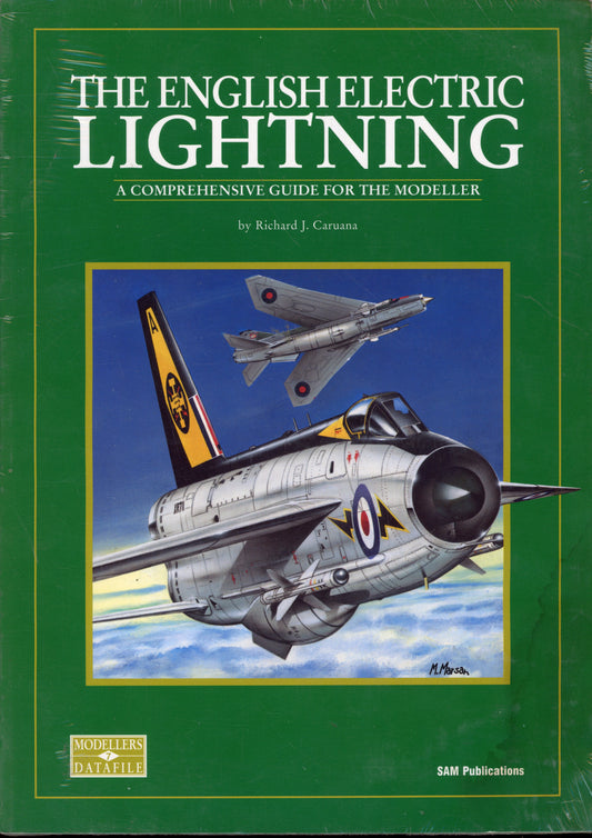 The English Electric Lightning - A comprehensive Guide for the Modeller - 0953346579
