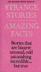 The Readers Digest Book of Strange Stories & Amazing Facts - 0909486298