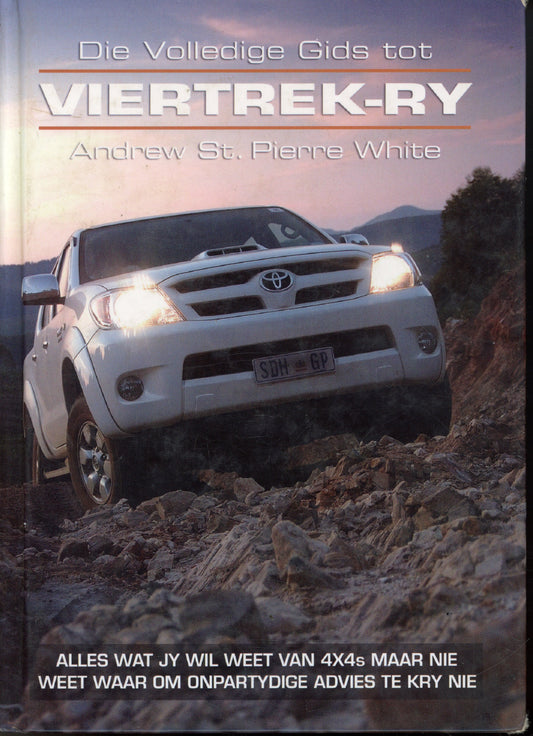 Die Volledige Gids tot Viertrek-Ry - InfoMap - 9780958484428