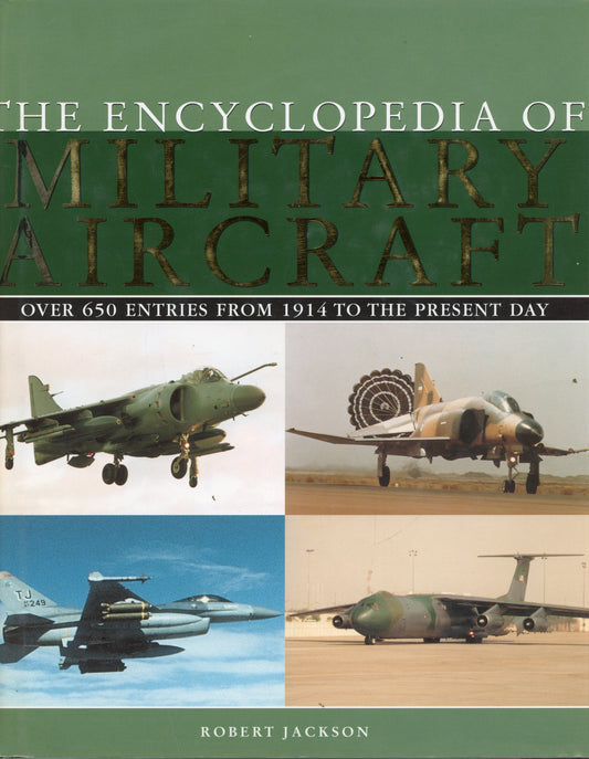 The Encyclopedia of Military Aircraft -  1405416831