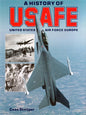 A History of USAFE - The United States Air Force in Europe - Airlife  1853100757