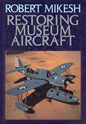 Restoring Museum Aircraft - Airlife Publishing Ltd. 9781853108754