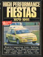 High Performance Fiestas 1979-1991 - Brooklands Books 1855201275