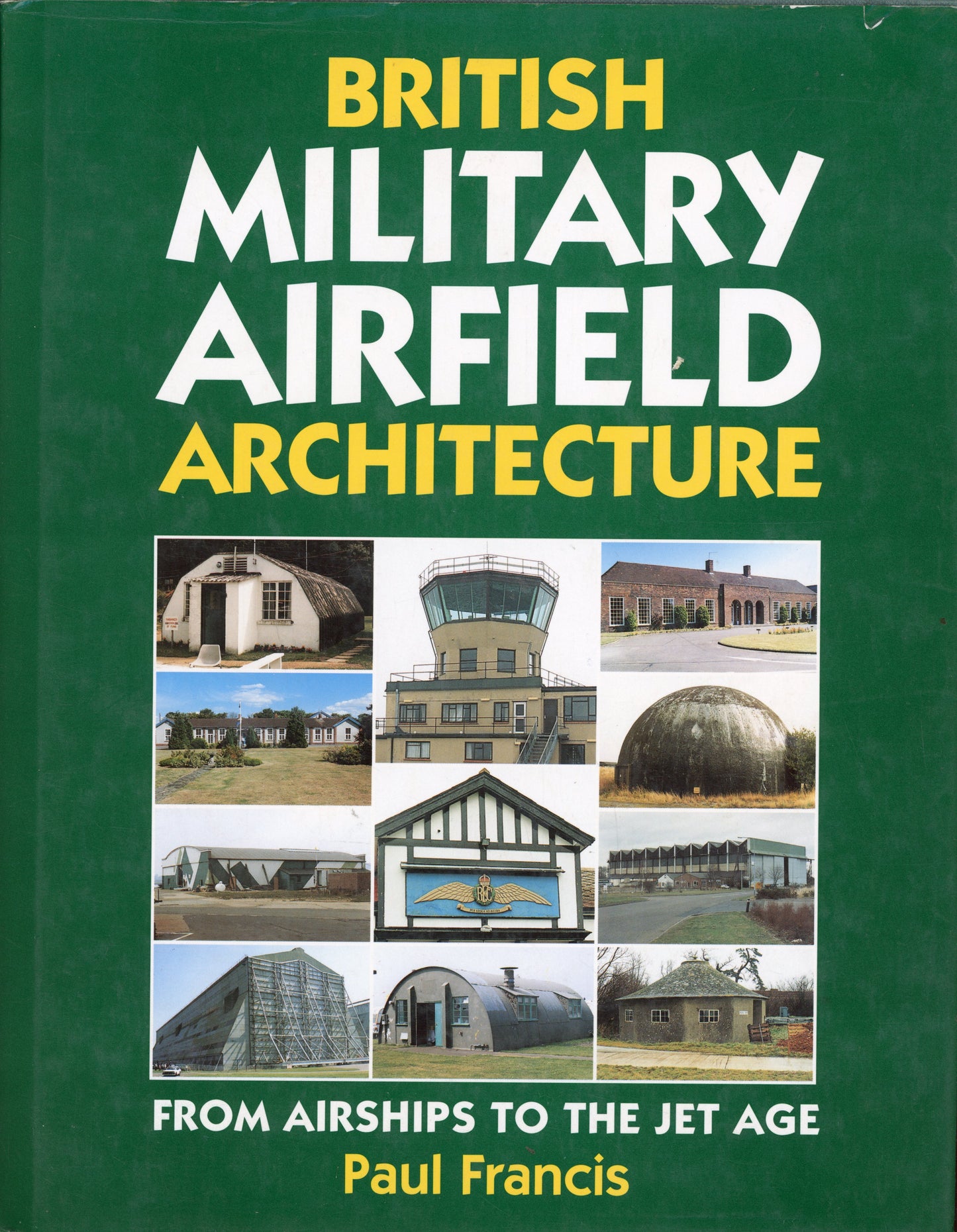 British Military Airfield Architecture - Patrick Stevens Ltd. 9781852604622