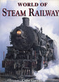The World of Steam Railways - Sunburst Books 1857781066