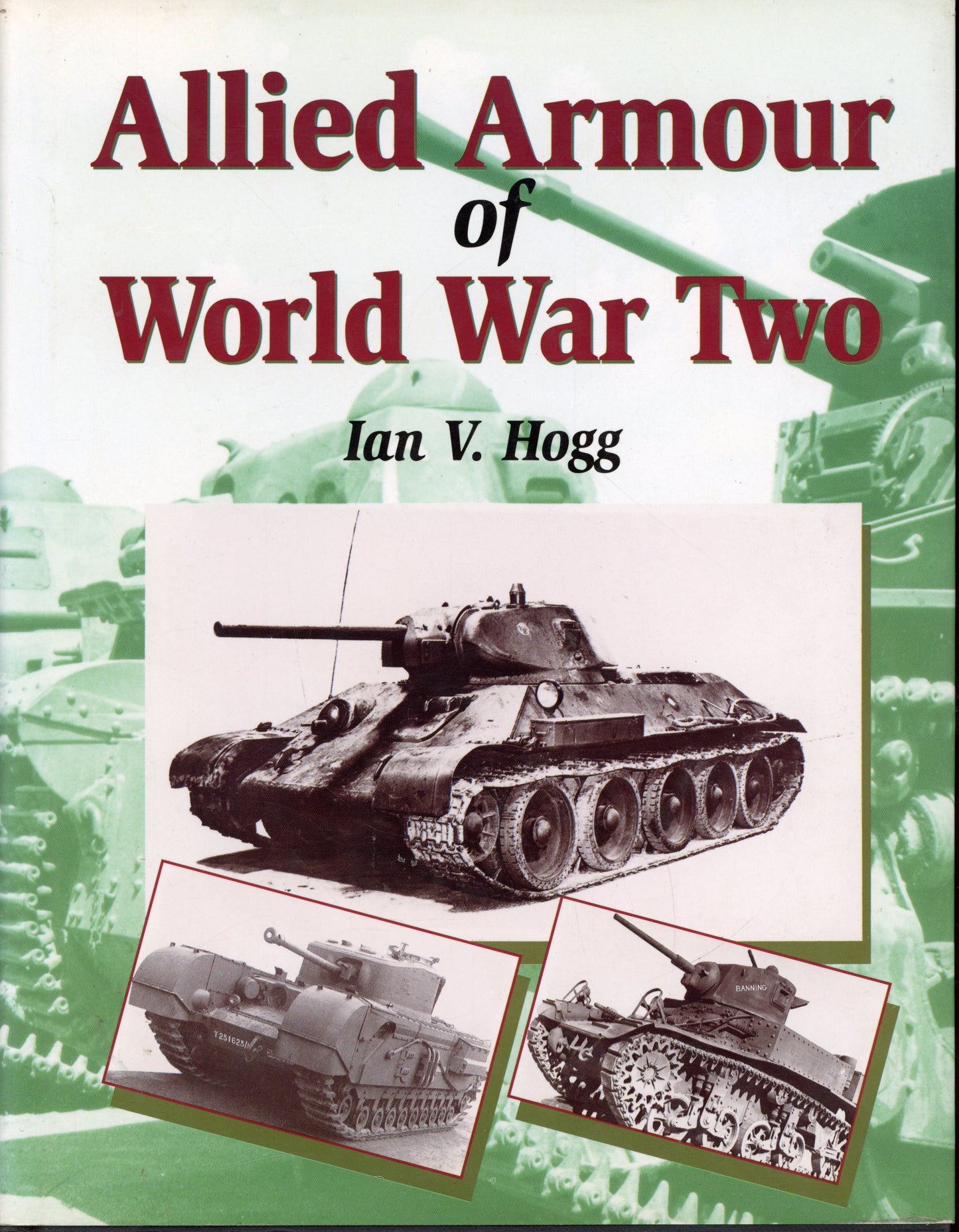 Allied Armour of World Wat Two - The Crowood Press 9781861263254