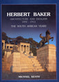Herbert Baker Architecture and Idealism 1892-1913 The South African Years - Ashanti Publishing 9781874800378